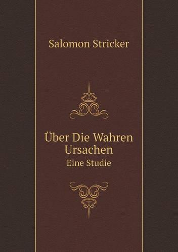 UEber Die Wahren Ursachen Eine Studie