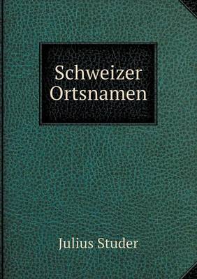 Schweizer Ortsnamen