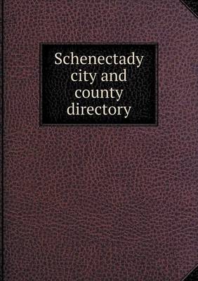 Schenectady city and county directory