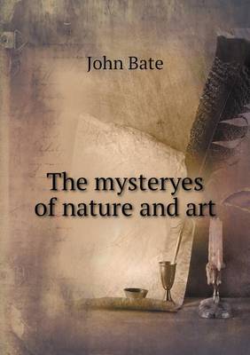 The mysteryes of nature and art
