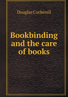 Bookbinding and the care of books