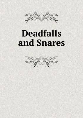 Deadfalls and Snares