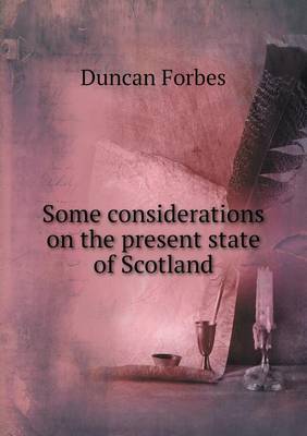 Some considerations on the present state of Scotland