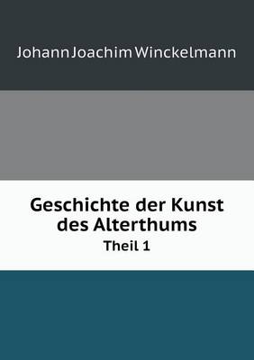 Geschichte der Kunst des Alterthums Theil 1