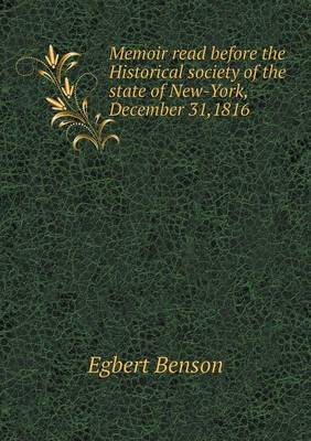 Memoir read before the Historical society of the state of New-York, December 31,1816
