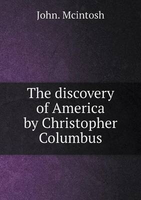 The discovery of America by Christopher Columbus
