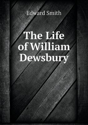 The Life of William Dewsbury