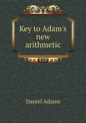 Key to Adam's new arithmetic