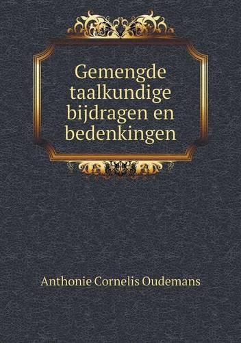 Gemengde taalkundige bijdragen en bedenkingen