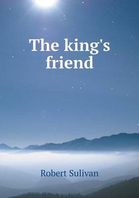 The king's friend