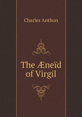 The AEneid of Virgil