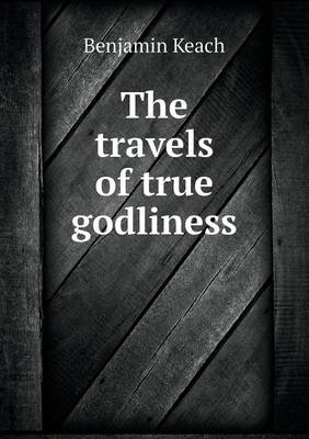 The travels of true godliness