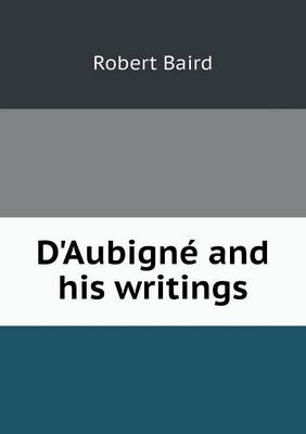 D'Aubigne and his writings
