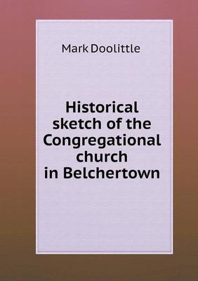 Historical sketch of the Congregational church in Belchertown