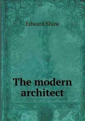 The modern architect