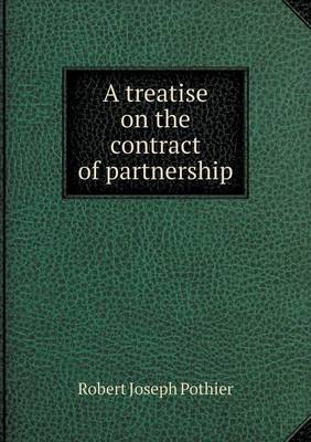 A treatise on the contract of partnership