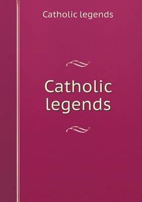 Catholic legends