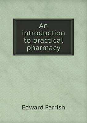 An introduction to practical pharmacy
