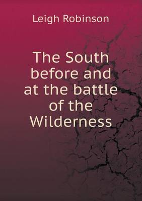 The South before and at the battle of the Wilderness