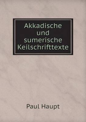 Akkadische und sumerische Keilschrifttexte