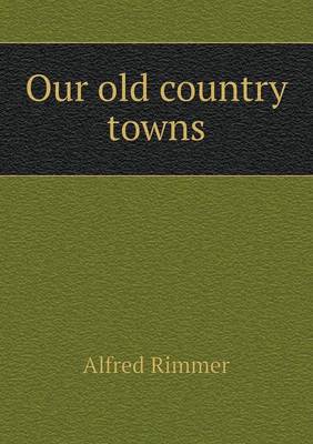 Our old country towns