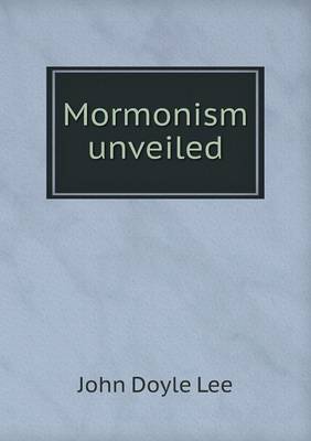 Mormonism unveiled
