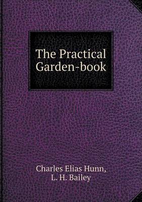The Practical Garden-book