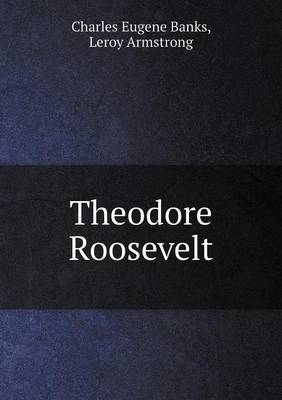 Theodore Roosevelt