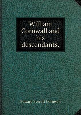 William Cornwall and his descendants