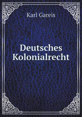 Deutsches Kolonialrecht