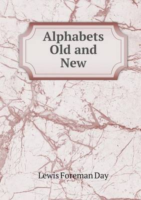 Alphabets Old and New