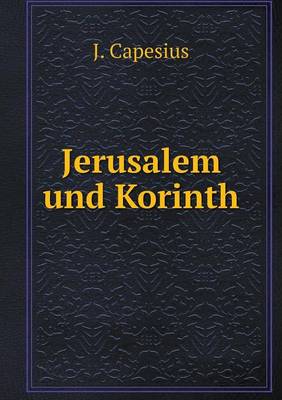 Jerusalem und Korinth