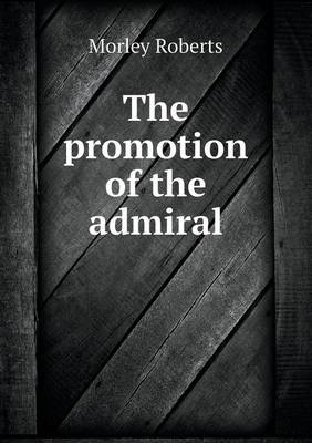 The promotion of the admiral