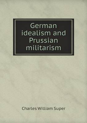 German idealism and Prussian militarism
