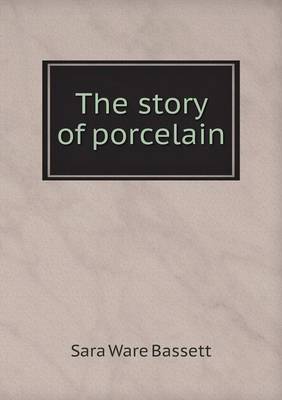 The story of porcelain