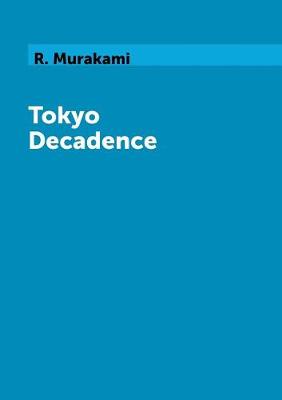 Tokyo Decadence