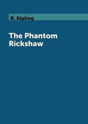 The Phantom Rickshaw