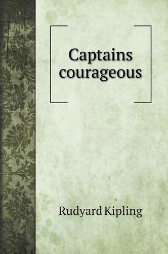 Captains courageous. with illustrations