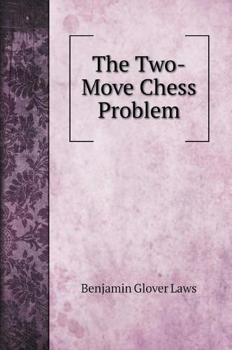 The Two-Move Chess Problem