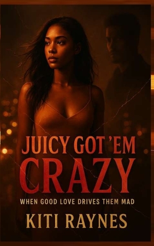 Juicy Got 'em Crazy