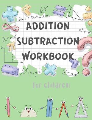 Addition Subtraction Workbook
