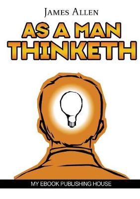 As a Man Thinketh