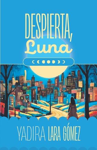 Despierta, Luna