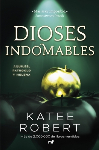 Dioses Indomables: Reinterpretación de Aquiles, Patroclo Y Helena / Wicked Beauty