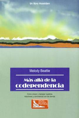 Mas Alla de la Codependencia