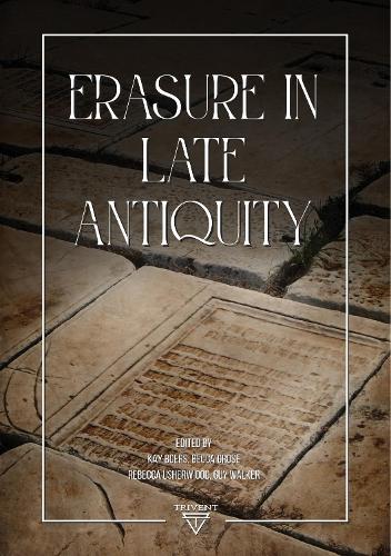Erasure in Late Antiquity