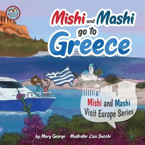 Mishi and Mashi go to Greece