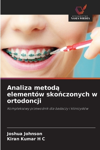 Analiza metodą elementów skończonych w ortodoncji