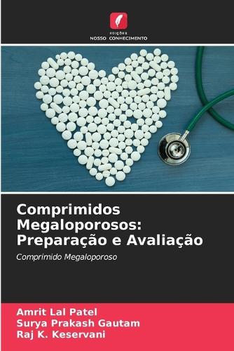 Comprimidos Megaloporosos