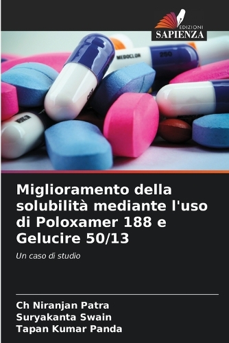 Miglioramento della solubilità mediante l'uso di Poloxamer 188 e Gelucire 50/13